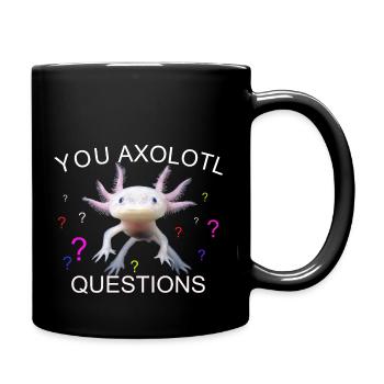 SIE AXOLOTL FRAGEN - Tasse einfarbig - Schwarz - Rechts