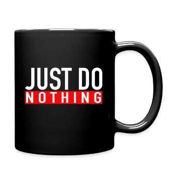 Just Do Nothing - Full Colour Mug - black - Right
