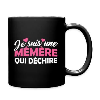 Cadeau Mémère Je suis une Mémère qui Déchire - Mug uni - noir - Droite