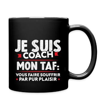 Je suis coach, Humour cadeau sportif coach - Mug uni - noir - Droite