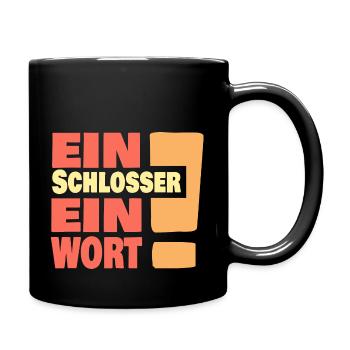 Ein Schlosser ein Wort - Tasse einfarbig - Schwarz - Rechts