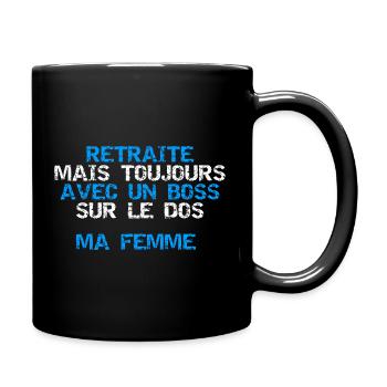 Retraité mais toujours avec un boss sur le dos - Mug uni - noir - Droite