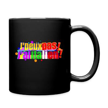 J'peux pas j'ai italien - Mug uni - noir - Droite