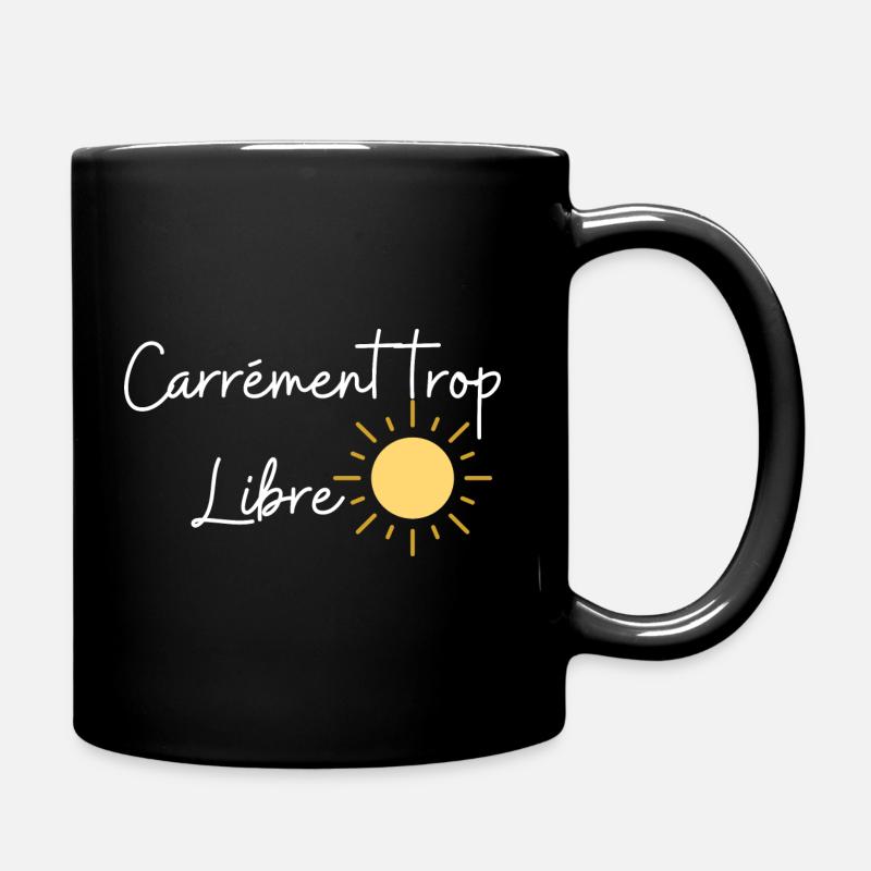 Carrément trop libre - Mug uni - noir
