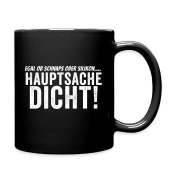 Hauptsache dicht handwerker - Tasse einfarbig - Schwarz - Rechts