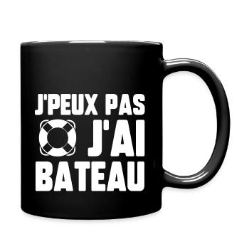 J’peux pas j’ai bateau - Mug uni - noir - Droite