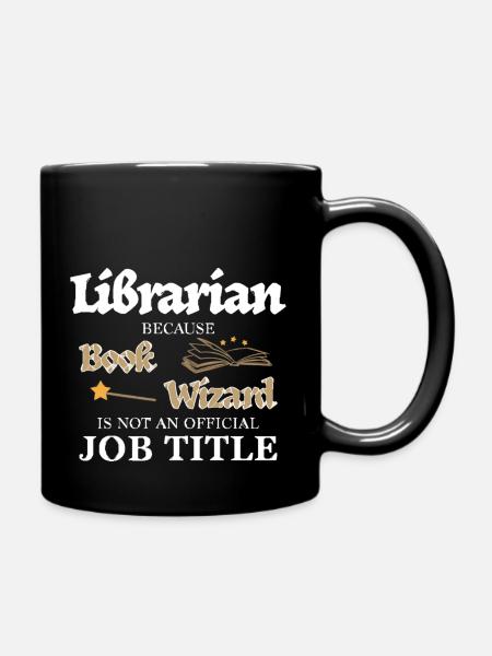 Bibliothekar Buchassistent Berufsbezeichnung Lustige Bibliothek - Tasse einfarbig - Schwarz