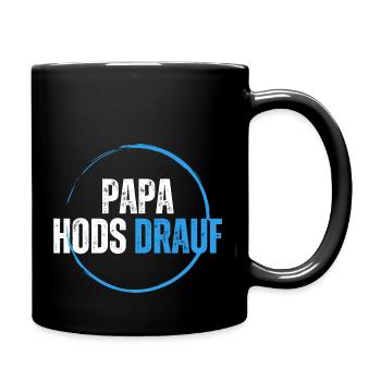 Papa hods drauf - Tasse einfarbig - Schwarz - Rechts