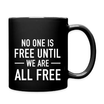 No one is free until we are all free - Full Colour Mug - black - Right