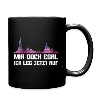 Mir doch egal Ich leg jetzt auf DJ - Tasse einfarbig - Schwarz - Rechts