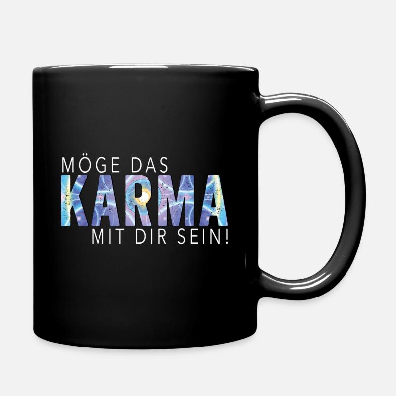 Möge das Karma - Tasse einfarbig - Schwarz
