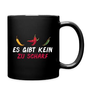 Scharfes Essen Es gibt kein zu scharf - Tasse einfarbig - Schwarz - Rechts