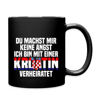 Du machst mir Keine Angst ich bin mit einer Kroati - Tasse einfarbig - Schwarz - Rechts