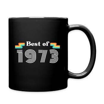 Best of 1973 Vintage Geburtstag Retro Jahrgang - Tasse einfarbig - Schwarz - Rechts
