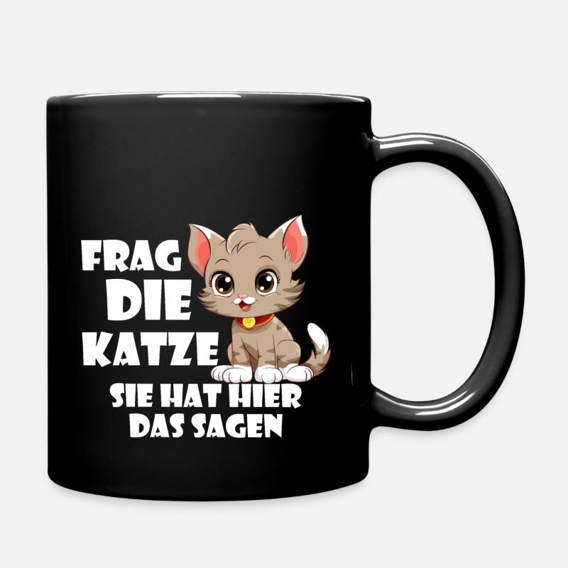 Frag die Katze - Tasse einfarbig - Schwarz