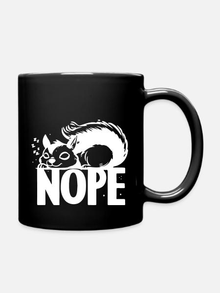 Nope Eichhörnchen Faulenzer Geschenkideen - Tasse einfarbig - Schwarz