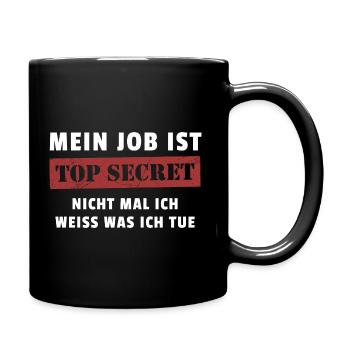 Mein Job ist Top Secret - Tasse einfarbig - Schwarz - Rechts
