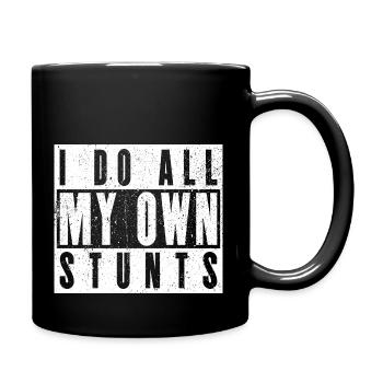 I Do My Own Stunts - Lustiges Tollpatsch Geschenk - Tasse einfarbig - Schwarz - Rechts