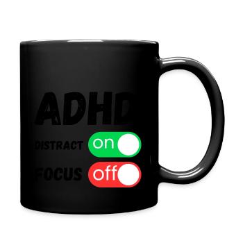 ADHS lustiges Zitat - Tasse einfarbig - Schwarz - Rechts