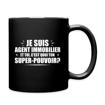 Agent immobilier. C'est quoi ton super pouvoir ? - Mug uni - noir - Droite