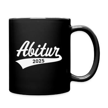 Abitur 2025 (Abiturient / Abi / Hochschulreife W) - Tasse einfarbig - Schwarz - Rechts
