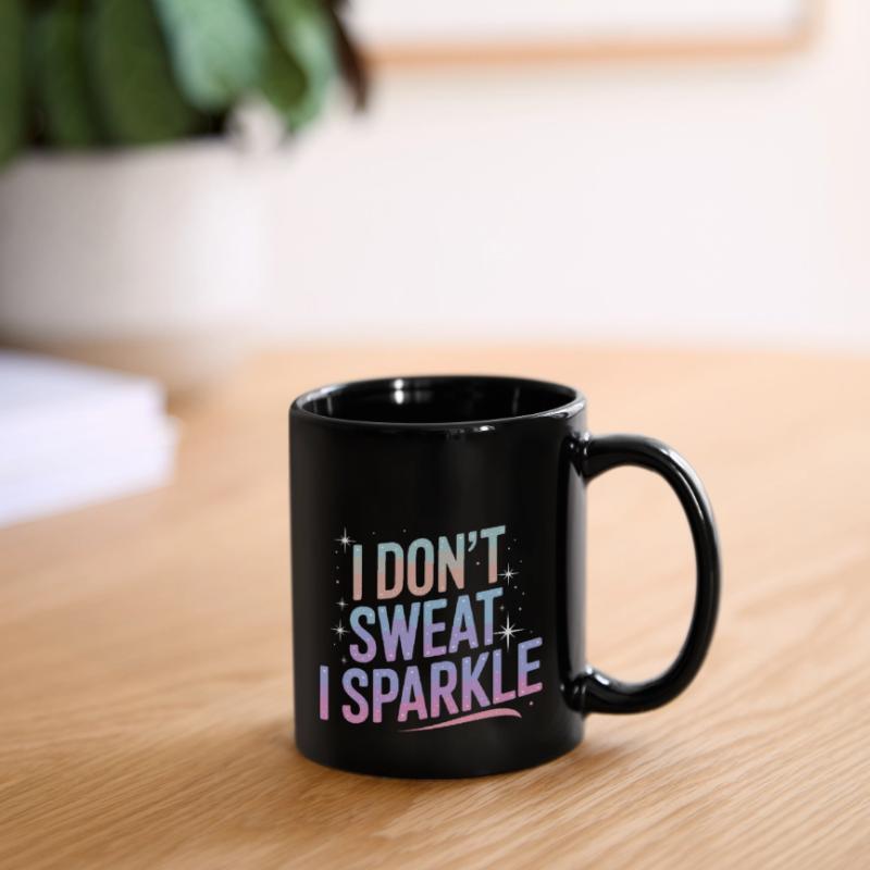 Ich schwitze nicht, ich glitzere! Tasse einfarbig