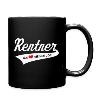 Rentner – Ich Liebe Meinen Job! (Ruhestand / 3C) - Tasse einfarbig - Schwarz - Rechts