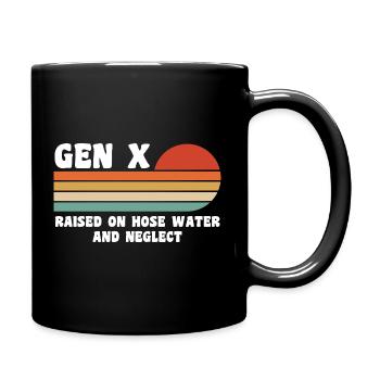 gen x - raised on hose water and neglect - Full Colour Mug - black - Right