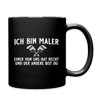 Maler hat recht Handwerker Lackierer - Tasse einfarbig - Schwarz - Rechts