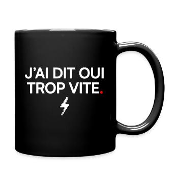 ICH SAGTE ODER ICH BIN ZU SCHNELL | Bürohumor - Tasse einfarbig - Schwarz - Rechts