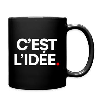 C’EST L’IDÉE | Expression humour minimaliste - Mug uni - noir - Droite