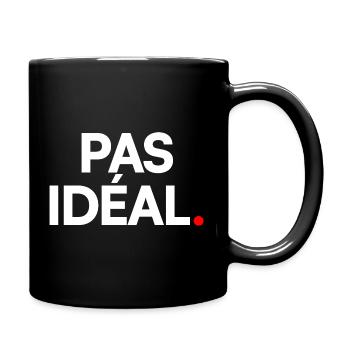 PAS IDÉAL. – Réaction Humour Minimaliste - Mug uni - noir - Droite