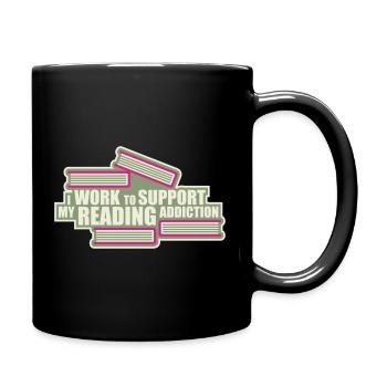 I Work To Support My Reading Addiction Books Logo - Full Colour Mug - black - Right