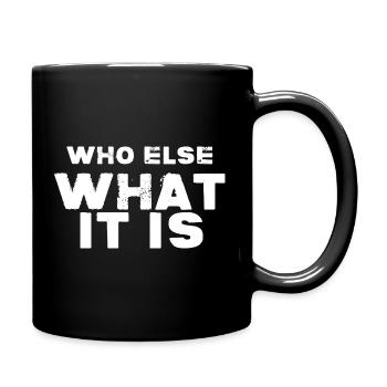 WER SONST WAS IST ES - Tasse einfarbig - Schwarz - Rechts