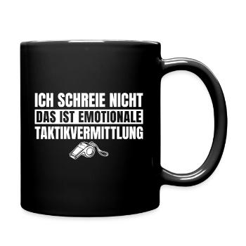 Fußballtrainer Emotionale Taktikvermittlung Spruch - Tasse einfarbig - Schwarz - Rechts