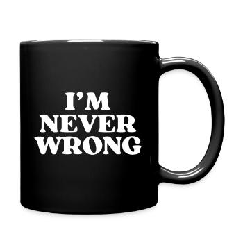 Je ne me trompe jamais - Drôle de phrase - Mug uni - noir - Droite