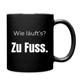 Wie läuft’s? Zu Fuß – Fun Spruch, weisse Schrift - Tasse einfarbig - Schwarz - Rechts