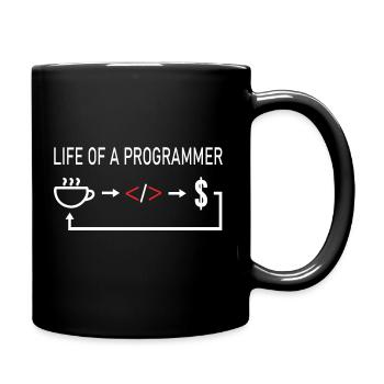 Informatiker Life of a programmer coder coding - Tasse einfarbig - Schwarz - Rechts