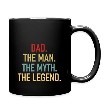 Dad The Man The Myth The Legend - Cool Quote - Tasse einfarbig - Schwarz - Rechts