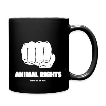 Animal Rights. Stand Up. Be Loud Clothing - Tasse einfarbig - Schwarz - Rechts