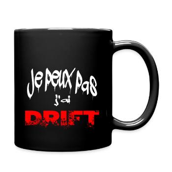 je peux pas j'ai drift - Mug uni - noir - Droite