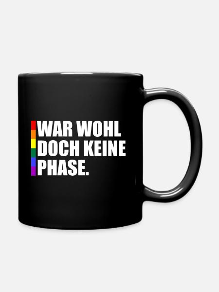 War Wohl Doch Keine Phase - Tasse einfarbig - Schwarz
