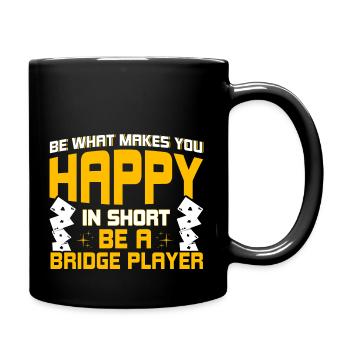Be what makes you happy - Full Colour Mug - black - Right