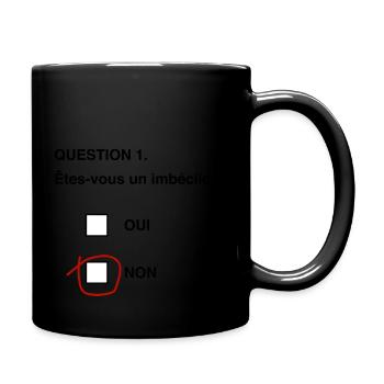 question imbecile humour homme - Mug uni - noir - Droite