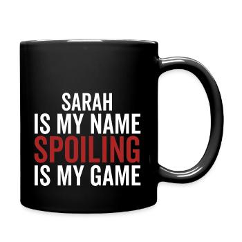 Sarah est mon nom Spoiling est mon jeu - Mug uni - noir - Droite