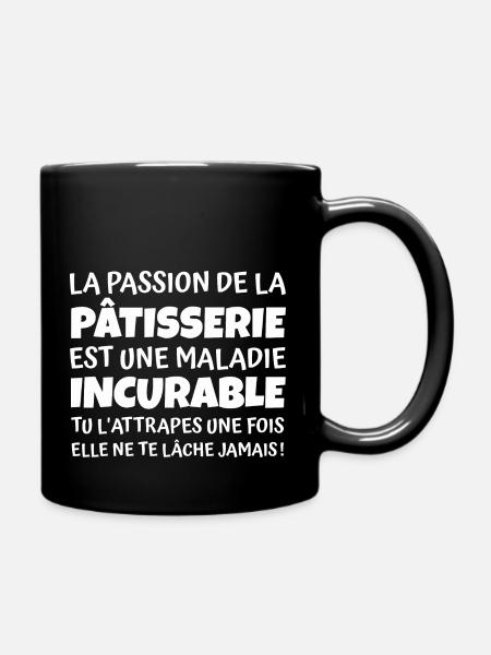 passion pâtisserie / cadeau humour patissière - Mug uni - noir