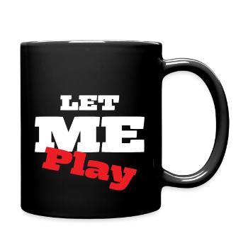 Let me play amusement - Mug uni - noir - Droite