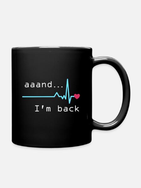 Uuand Je suis de retour, survivant d’une crise cardiaque - Mug uni - noir