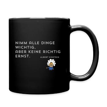 Nimm nichts ernst - Tasse einfarbig - Schwarz - Rechts