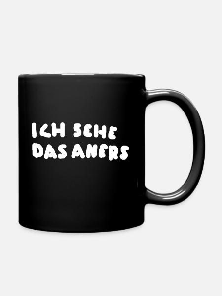 Ich sehe das anders - Tasse einfarbig - Schwarz